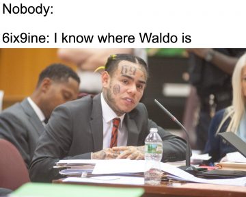 Tekashi 6ix9ine meme