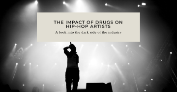 The Impact of Drugs on Hip-Hop Artists