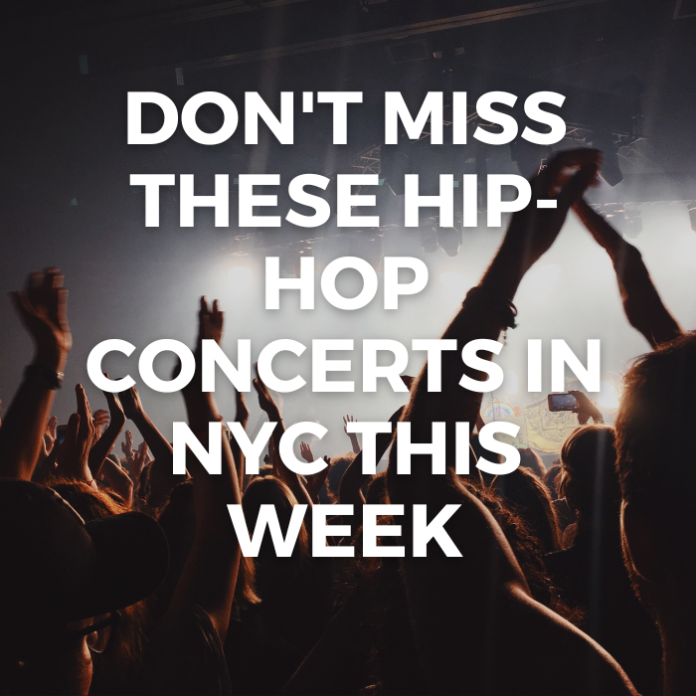 Don't Miss These HipHop Concerts in NYC This Week