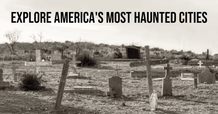 The spookiest cities in the US