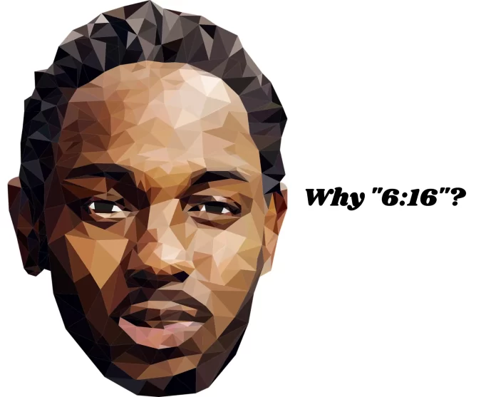 Significance of Kendrick Lamar's 6:16