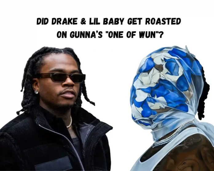 Gunna disses Drake