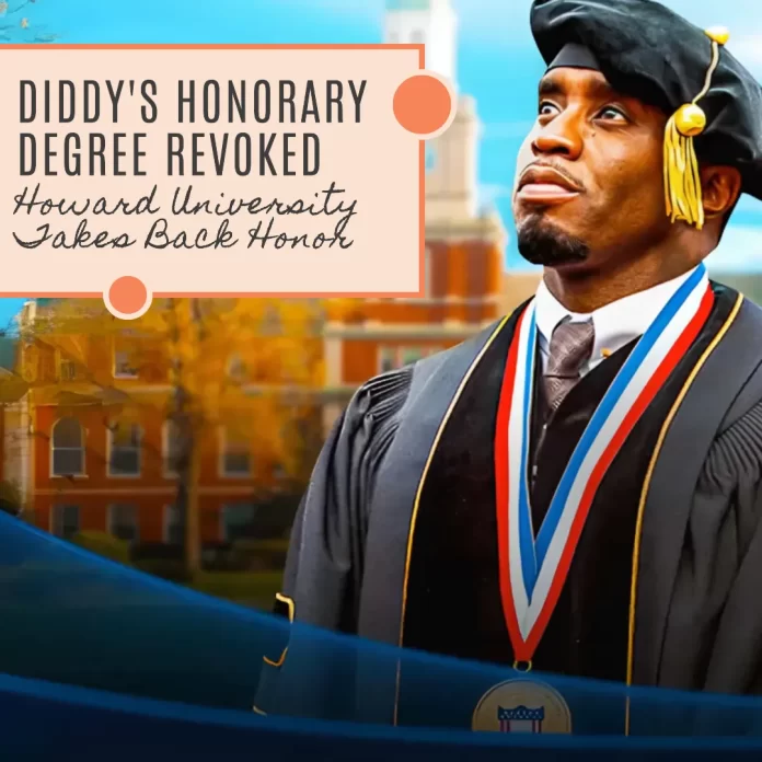 Howard University revokes Diddy honorary degree