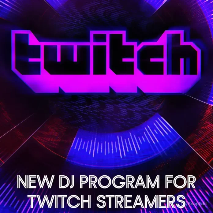 Twitch DJ program