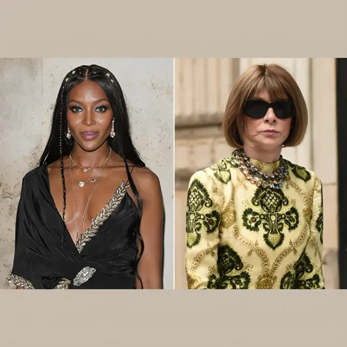 Naomi Campbell Anna Wintour feud